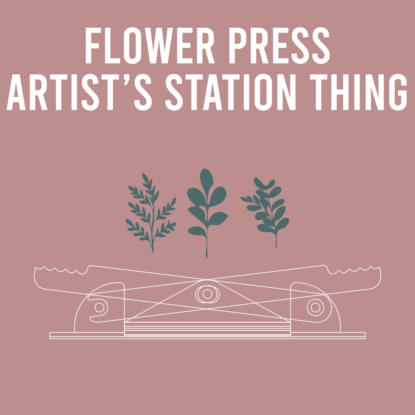 Alpha Thing: Flower Press Artist's Station Thing