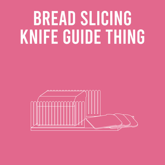 Alpha Thing: Bread Slicing Knife Guide Thing