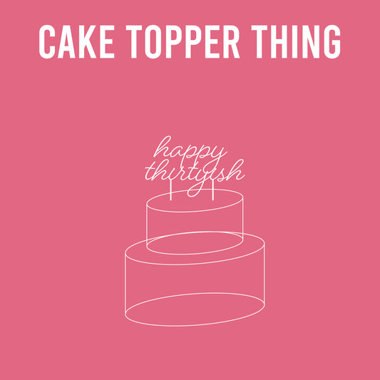 Alpha Thing: Cake Topper Thing