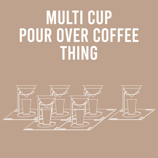 Alpha Thing: Multi Cup Pour Over Coffee Thing