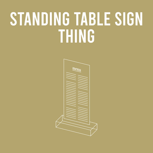 Alpha Thing: Standing Table Sign Thing