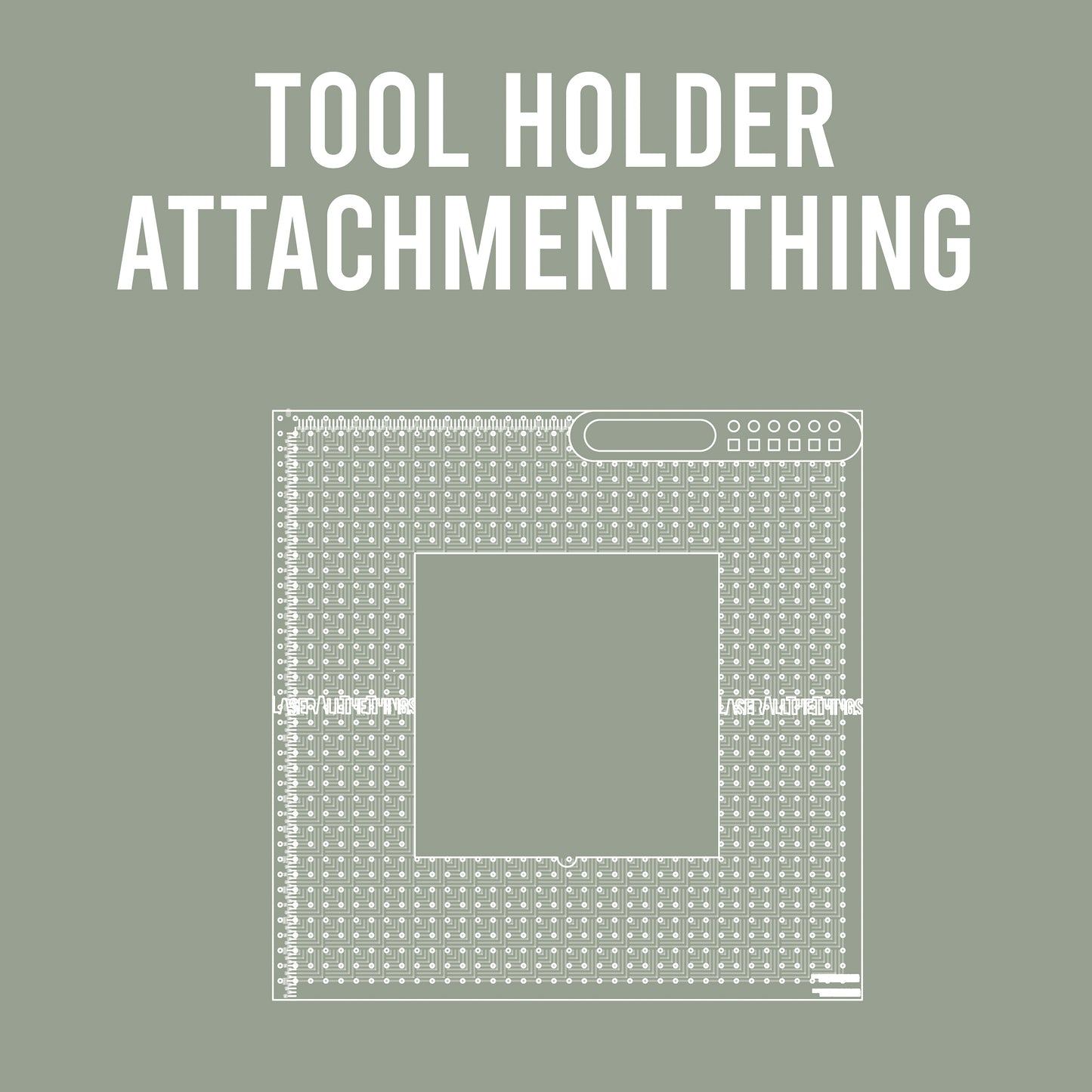 Alpha Thing: Tool Holder Attachment Thing